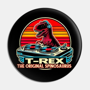 T-REX The Original Spinosaurus  funny  retro Quotes Pin