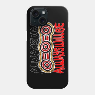 Always ways always will be Aboriginal Land - Dots Phone Case