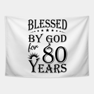 Blessed By God For 80 Years Tapestry