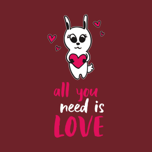 All You Need Is Love (Bunny Heart Motif) T-Shirt