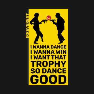 Irreverent Collection: Toy Gun - Pulp Honour n°1 - I wanna dance T-Shirt