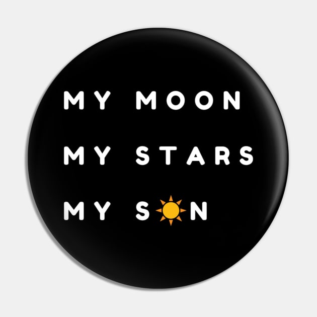 My Moon My Stars My Son- Mom and Son Pin by Mama Vibes Apparel