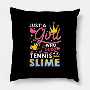 Just A Girl Slime Who Loves Slime And Tennis Pillow