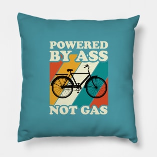 Powered by ass not gas Pillow