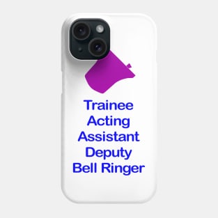 Trainee Bell Ringer Clothing Phone Case