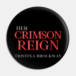 Her Crimson Reign Logo Pin