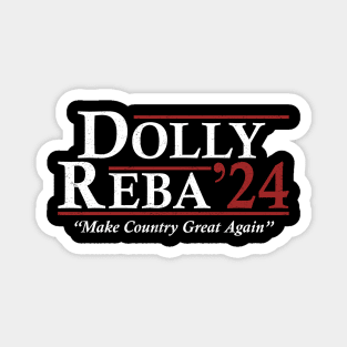 Dolly Reba 2024 Make Country Great Again Vintage Magnet