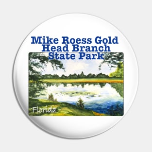 Mike Roess Gold Head Branch State Park, Florida Pin