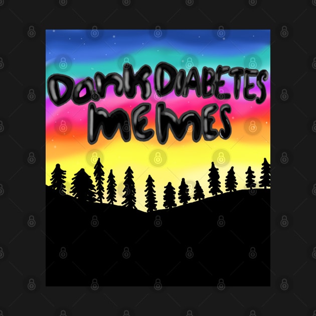 Dank Diabetes Memes by CatGirl101