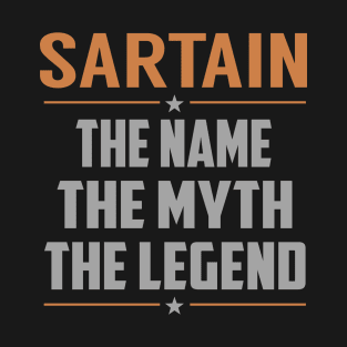 SARTAIN The Name The Myth The Legend T-Shirt