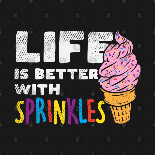 Life Is Better With Sprinkles by maxdax