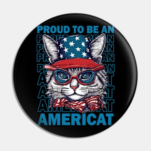 Proud To Be An Americat 4th Of July Cat American Flag Pin