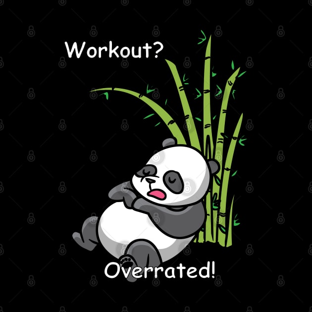 Lazy Panda - Workout ? Overrated! by theanimaldude