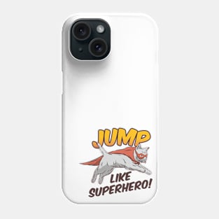 Jump Like a Superhero Phone Case