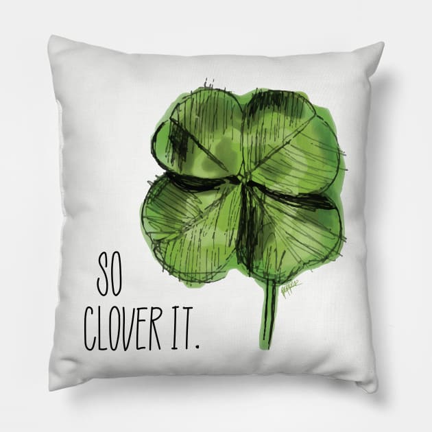 So Clover It. Pillow by colourofoctober