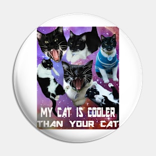 My cat is cooler than your cat Pin