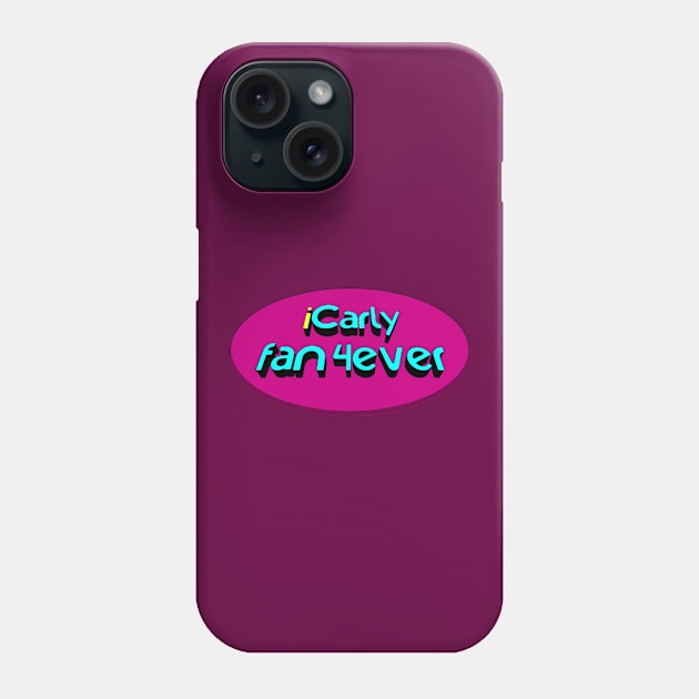 iCarly fan 4ever Phone Case by Inusual Subs