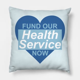 Fund Our Health Service Now Pillow