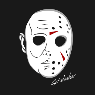 Get Slasher T-Shirt