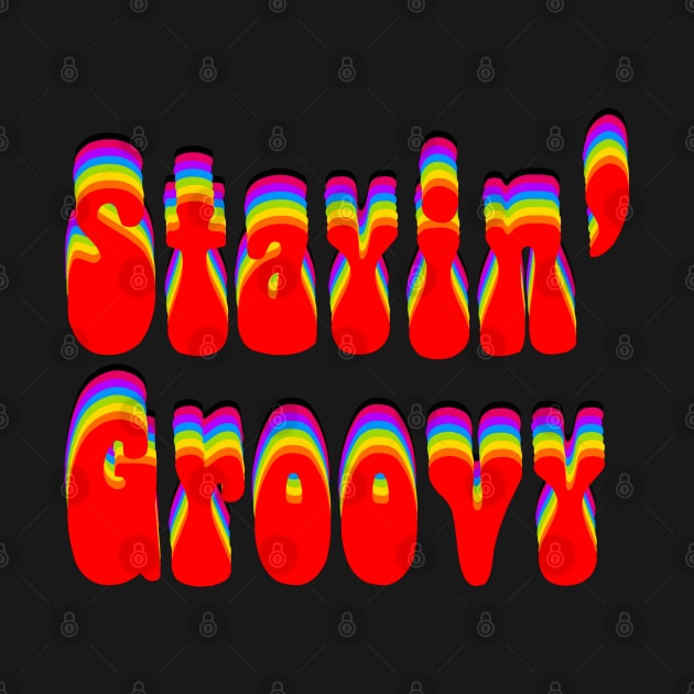 Stayin Groovy Word by KarwilbeDesigns