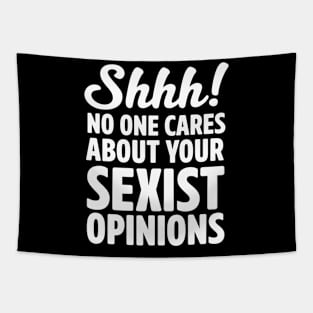 No sexist opinions Tapestry