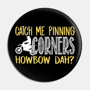 Catch Me Pinning Corners Howbow Dah? Bike Pin