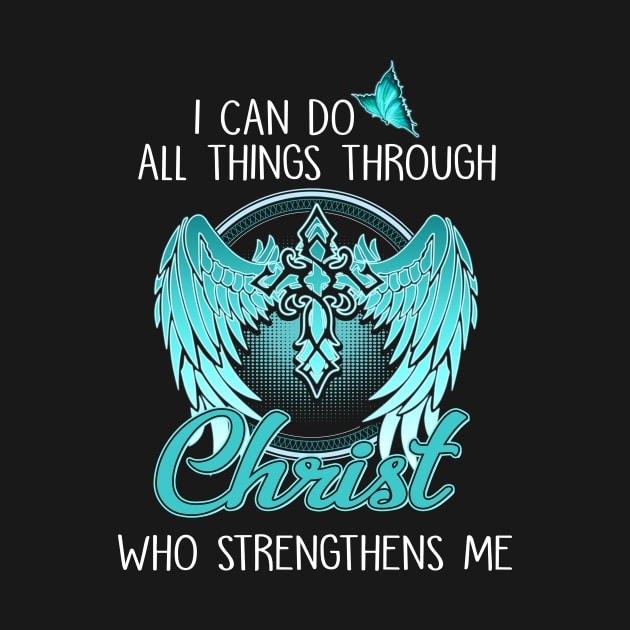 I Can Do All Things Through Christ Who Strengthens Me Costume Gift by Pretr=ty