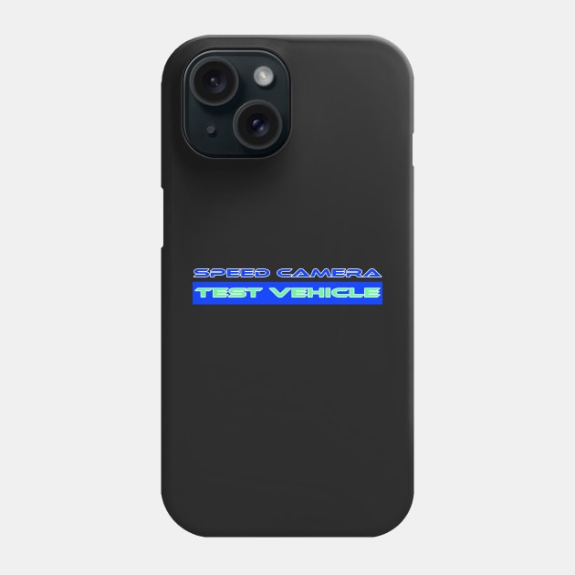 Speed camera tester, speed camera (5) Phone Case by CarEnthusast