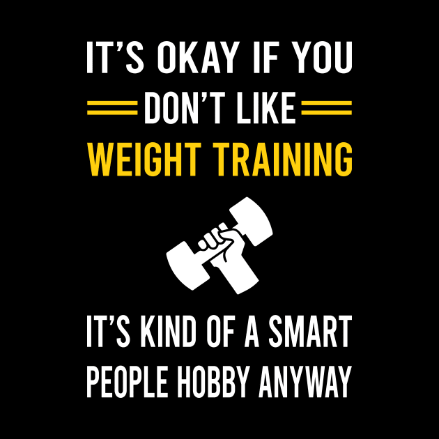 Smart People Hobby Weight Training by Good Day