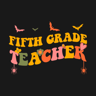 Fifth 5th Grade Teacher Groovy Halloween Men Women T-Shirt