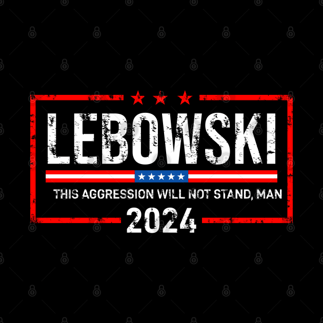 Lebowski 24 For President by VIQRYMOODUTO