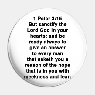 1 Peter 3:15  King James Version (KJV) Bible Verse Typography Pin