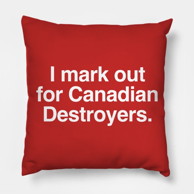 I mark out for Canadian destroyers Pillow by C E Richards