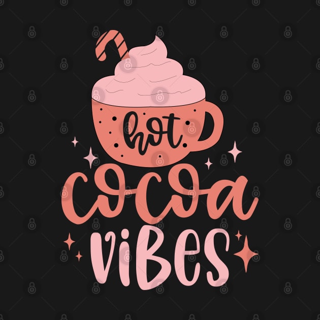 Hot Cocoa Vibes by MZeeDesigns