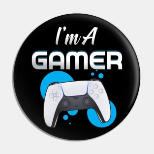 I'm a gamer Pin