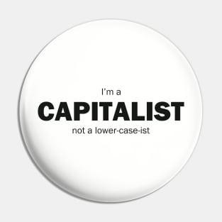 I'm A Capitalist Pin