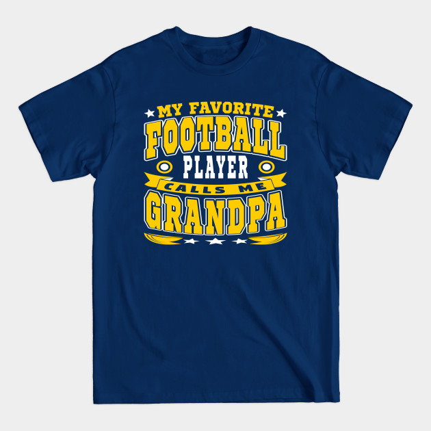 Discover Calls Me Grandpa Funny Grandchildren Football Lover Typography - Football Lover - T-Shirt