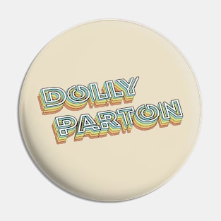 Dolly Parton Retro Typography Faded Style Pin