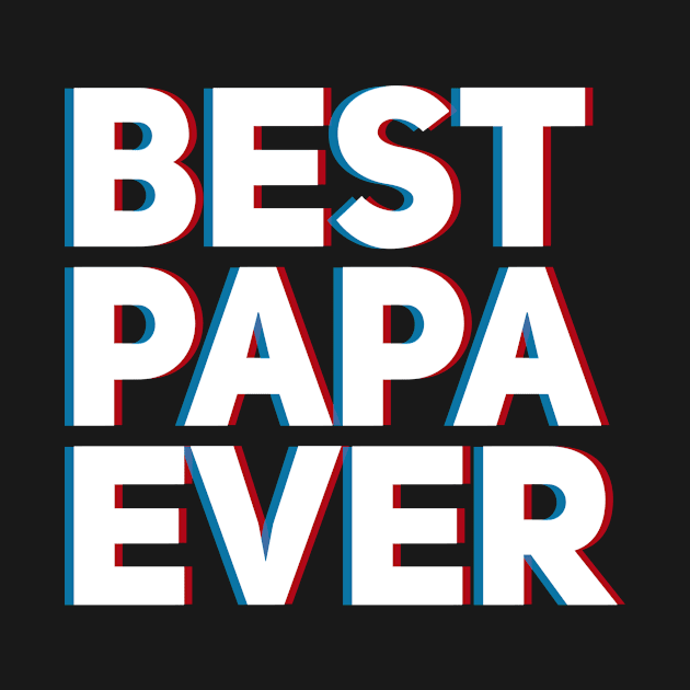 Best Papa Ever by Wordify