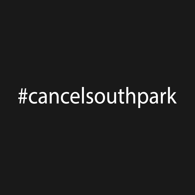 #cancelsouthpark by Theo_P