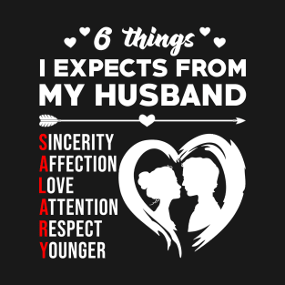 6 Things I Expects From My Husband Funny Wife Saying Gift T-Shirt