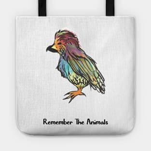 Remember The Animals Bird T-Shirt Tote