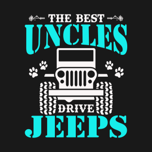 The Best Uncles Drive Jeeps Cute Dog Paws Father's Day Gift Jeep Men Jeep Uncle Jeep Dad Jeep Papa Jeeps Lover T-Shirt