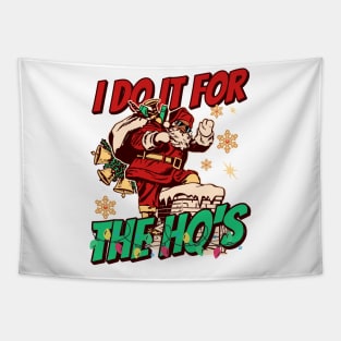 I Do It For The Ho's Tapestry