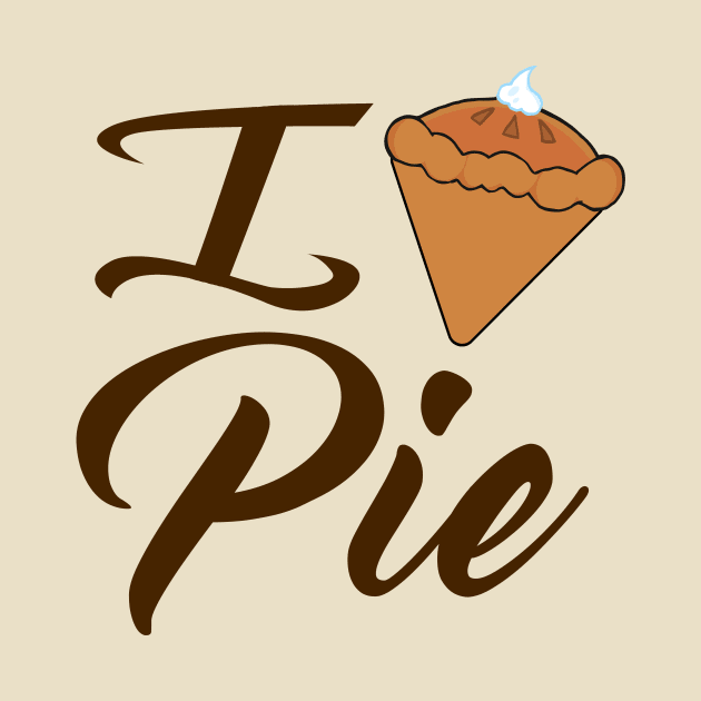 I Love Pie by epiclovedesigns