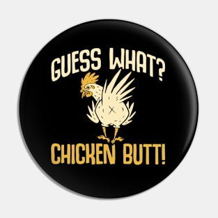 Guess what chicken butt funny Pin