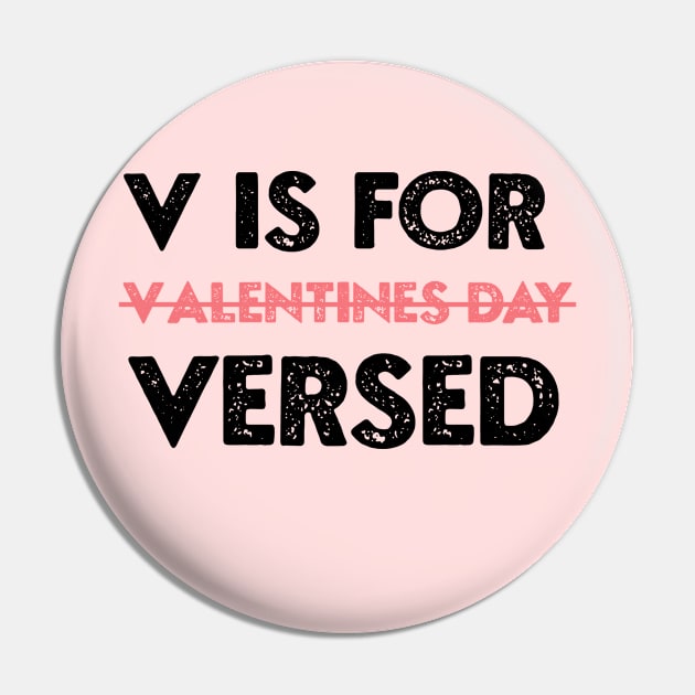 V Is For Versed Funny PACU Nurse Valentines Day Pin by NIKA13