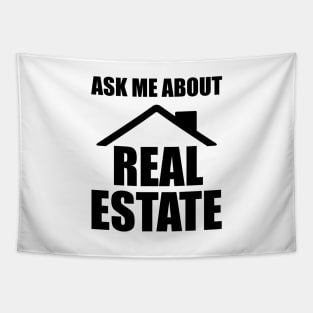 Real Estate - Ask me about real estate Tapestry