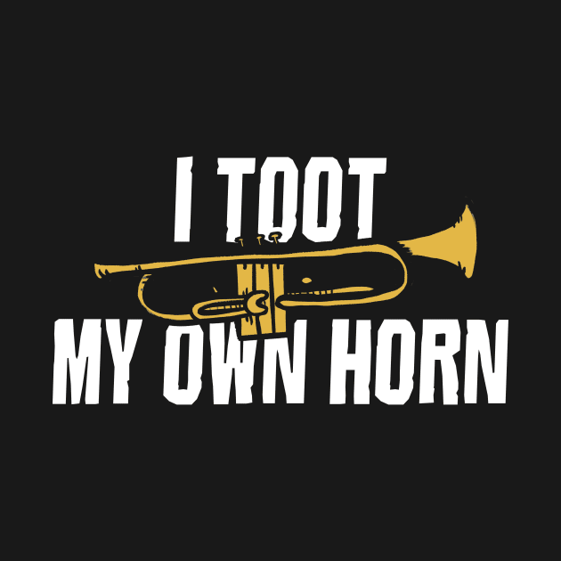 I toot my own horn by bubbsnugg