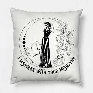 I Disagree With Your Misogyny - Vintage Feminism Pillow